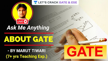 Ask Me Anything Session | Gate 2021 Preparation Strategy | GATE/ESE 2021 Exam | By Marut Tiwari