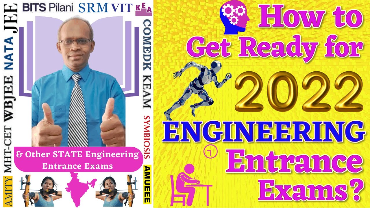 How to Get Ready for 2022 Engineering Entrances? 2022 Engineering Entrance Exams | 2022 Engineering
