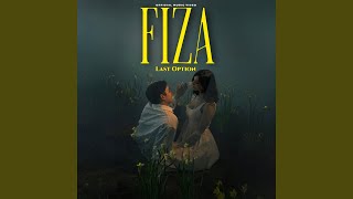 Fiza - Last Option