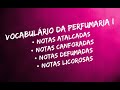 Vocabulário da Perfumaria I