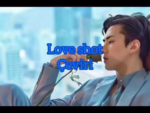 EXO-Love Shot (Türkçe çeviri)