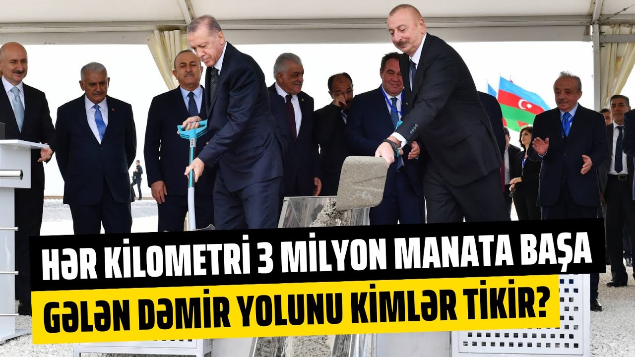 Araşdırma: Hər kilometri təqribən 3 milyon manata başa gələn dəmir yolunu kimlər tikir?