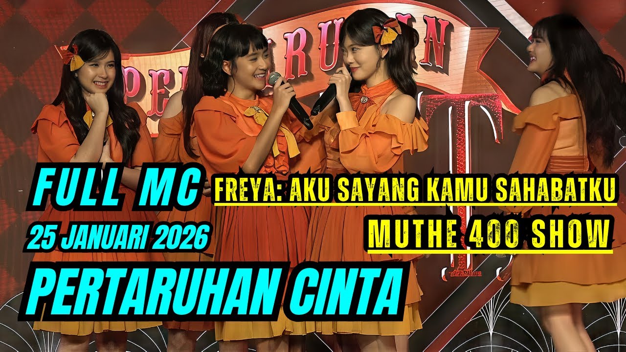 FULL MC PERTARUHAN CINTA JKT48 ORIGINAL SETLIST THEATER | 25-1-26