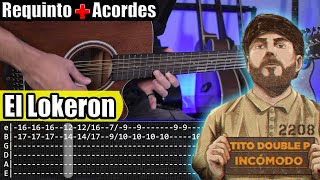 The Lokeron - Tito Double P - Requinto + Chords | Tabs | Guitar Tutorial