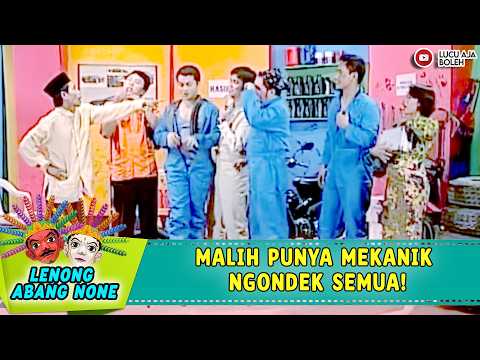 ANCUR DAH NIH BENGKEL! MALIH PUNYA MEKANIK NGONDEK SEMUA! | LENONG ABANG NONE7BISIK BISIK TETANGG