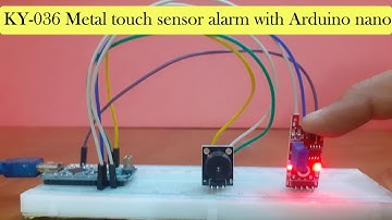 Build a Simple Alarm System with KY-036 Touch Sensor and Arduino