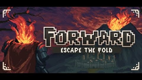 FORWARD: Escape the Fold GamePlay