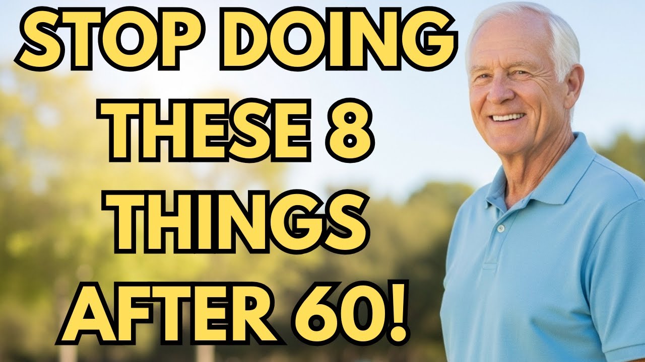 8 Things to Avoid After Turning 60 Essential Tip - YouTube