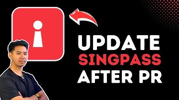How To Update Singpass After Getting PR