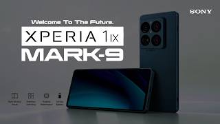 Sony Xperia 1 IX Mark-9: FIRST LOOK & Introduction Sony's New Upcoming Phones 2027!
