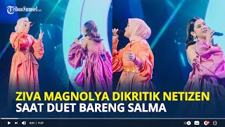 Ziva Magnolya Dikritik Netizen Terlalu Banyak Improve Saat Duet Bareng Salma Di Malam Final Idol