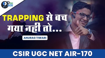 CSIR NET Life Science Topper Interview 2023 | Anurag Tiwari AIR 170 | IFAS