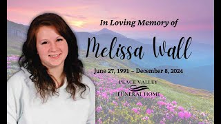 In Loving Memory of Melissa Wall