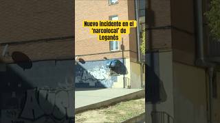 Nuevo Incidente En El Narcolocal De Leganés