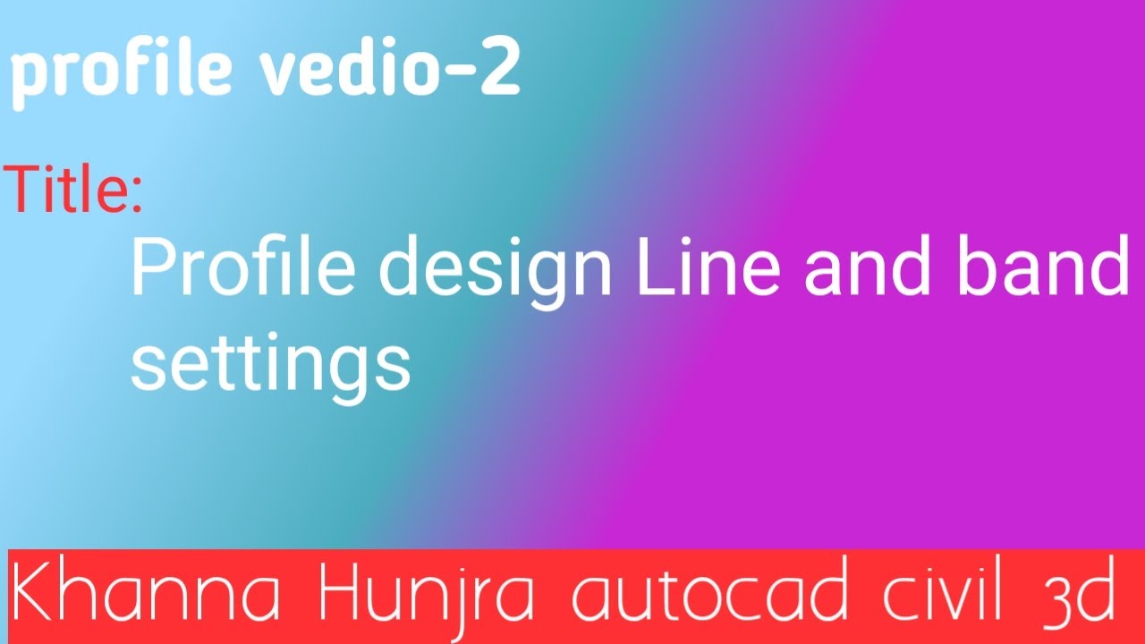 Design profile line and band settings