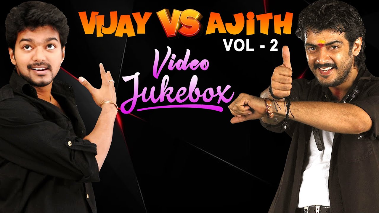 Ajith VS Vijay Video Jukebox Vol 2 | Thala Vs Thalapathy | Thala Thalapathy Mass hit songs