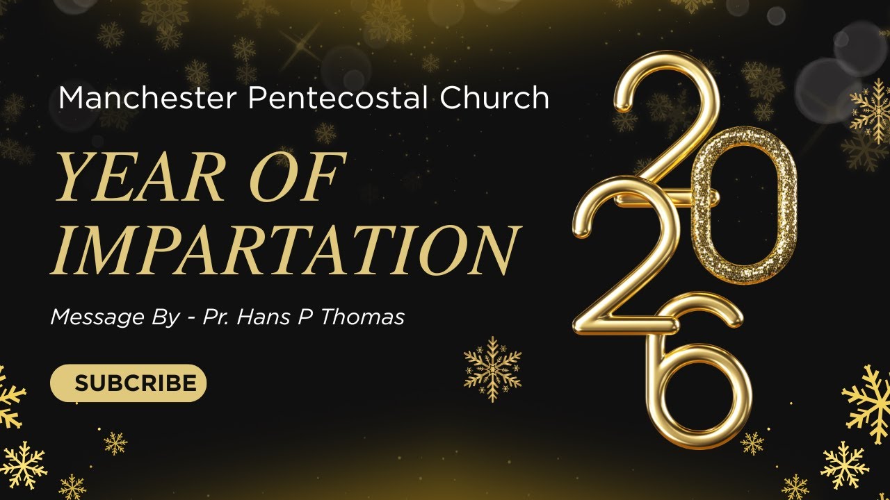 2026 New Year Message - Year of impartation | ആത്മീക പകർച്ചയുടെ വർഷം |By Pr. Hans Thomas | 31-12-25