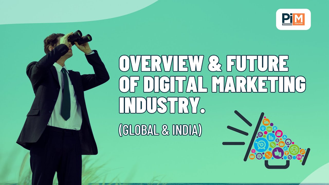 Digital Marketing Industry Overview| Trends 2021| Growth & Challenges| Jobs, Career| Pi-MSquare