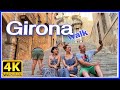 【4K】WALK GIRONA Catalunya SPAIN 4k video SLOW TV travel vlog