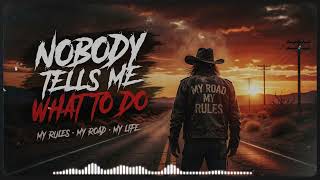 MY OWN RULES 🤠🔥 Brutal Redneck Outlaw Rap 2026 | Nobody Controls Me | Country Trap | Freedom