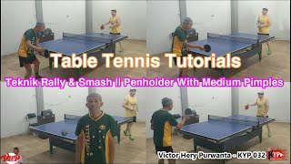 How to do Forehand Rally &amp; Smash || Penholder Grip with Medium Pimples ||Table Tennis Tutorial