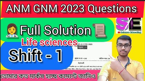ANM GNM 2023 Full solution Shift 1 life science| Answer key for shift 1|Anm gnm 2023