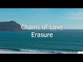 Chains of Love - Erasure (Subtitulada en Inglés y en Español)