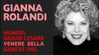 Gianna Rolandi - Handel Giulio Cesare, Venere Bella, Geneva 1983