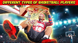 Different types of Basketball Players | ft. @DarrylMayes