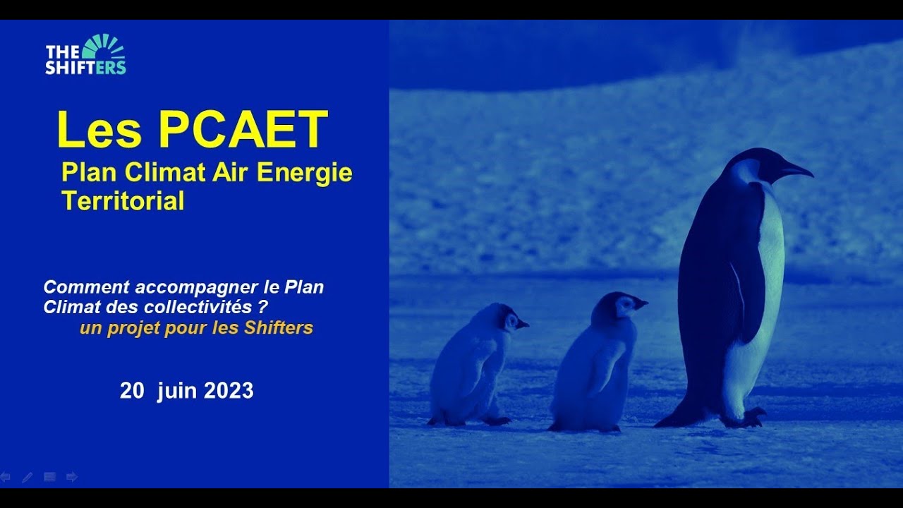 Les PCAET  Plans Climat Air Energie Territoriaux,  le guide des Shifters
