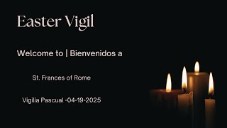 Easter Vigil Mass 2025