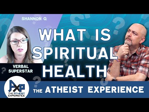 How Does Spiritual Health Translate To Atheists? | Penelope-OK | The Atheist Experience 24.49