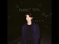 Sweet The Kid - Perfect Time (Official Audio)