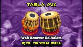 Woh Tassavur Ka Aalam Tapori Tabla Mix Dj Pratik Yerad Wala
