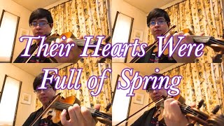 &quot;Their Hearts Were Full of Spring&quot; for 4 Violins
