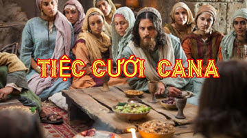 ..ĐỨC GIÊSU LÀM PHÉP LẠ TẠI..TIỆC CƯỚI CANA..