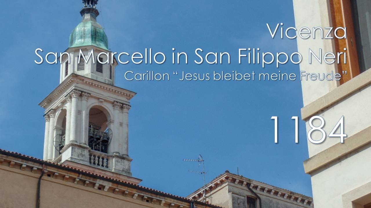 Le campane di Vicenza - Chiesa di S. Marcello in S. Filippo Neri