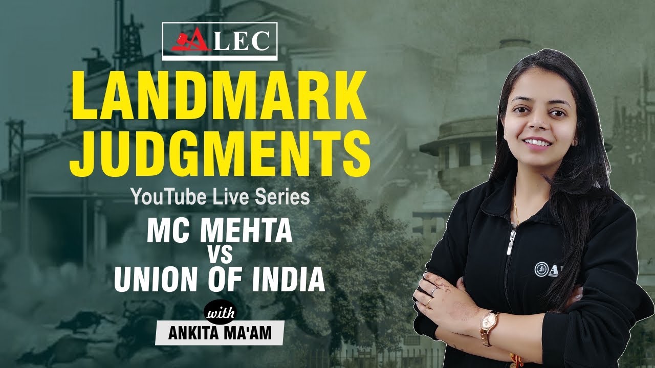 MC Mehta vs. Union of India | Oleum Gas Leak | Bhopal Gas Leak | Strict