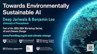 Towards Environmentally Sustainable AI by University of Pennsylvania Carey Law School 88 views 5 months ago 1 hour, 15 minutes