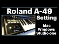 【解説】Roland MIDIキーボードコントローラー A-49を設定する方法の動画【Mac/Windows/Studio One】【DTM】【MIDI Keyboard Controller】
