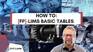 [FP]-LIMS Tutorial: Basic tables and which configurations they allow