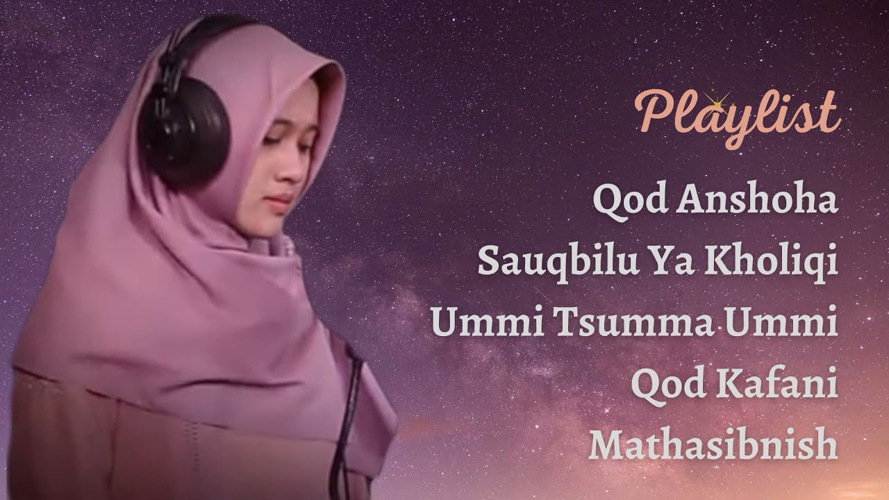 Sholawat Sedih Qod Anshoha Full Album Cover By Alfina Rahma Mawaddah