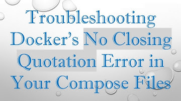 Troubleshooting Docker