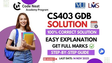 CS403 GDB Fall 2025 Solution | Step-by-Step GDB Solution with Reasoning | VU Guide | CodeNeat