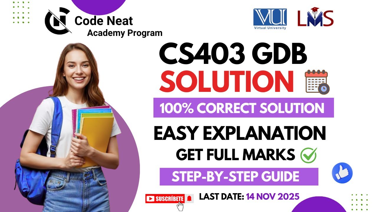 CS403 GDB Fall 2025 Solution | Step-by-Step GDB Solution with Reasoning | VU Guide | CodeNeat