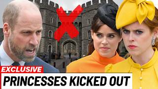 William Has Made His Decision: Beatrice & Eugenie Are FINISHED as Royals — And It's Permanent