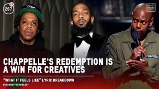 Chappelle's Redemption Is A Win For Creatives, “What It Feels Like” Lyric Breakdown | #207