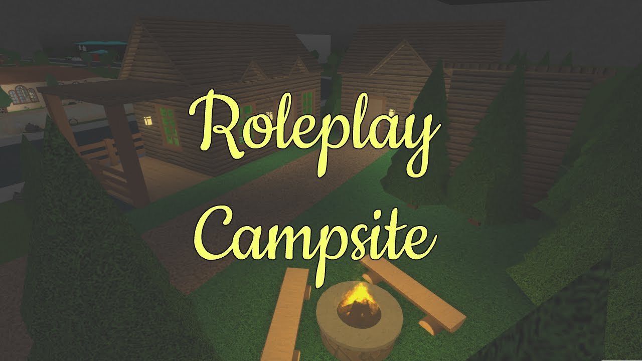 Roblox Bloxburg Roleplay Campsite Youtube - camping roleplay roblox