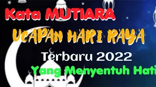 Contoh Kata MUTIARA UCAPAN Hari Raya Lebaran Idul Fitri terbaru 1443 H/2022