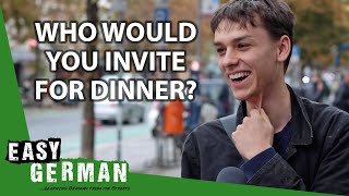 Who Would You Invite For Dinner? Easy German 372